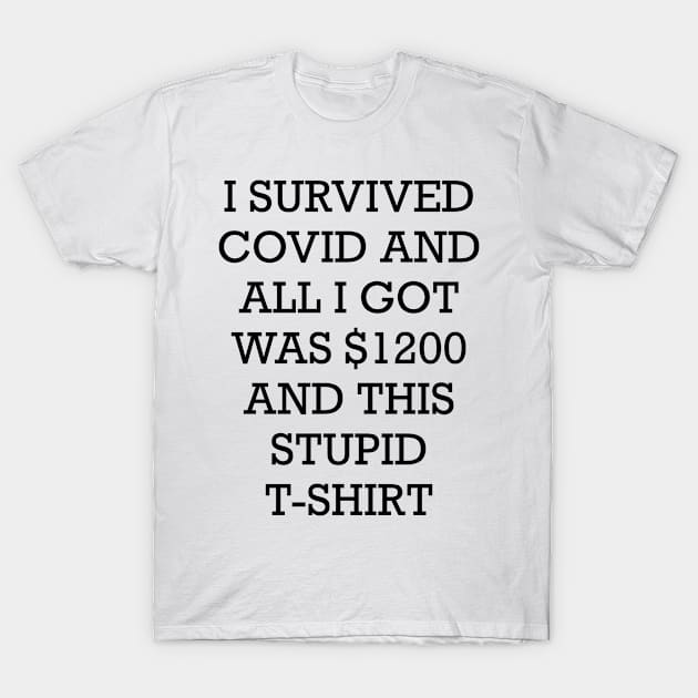 I Survived COVID T-Shirt by FadedFigments